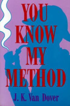 Paperback You Know My Method: The Science of the Detective Book