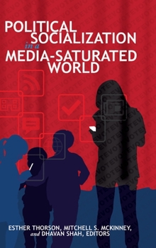 Hardcover Political Socialization in a Media-Saturated World Book
