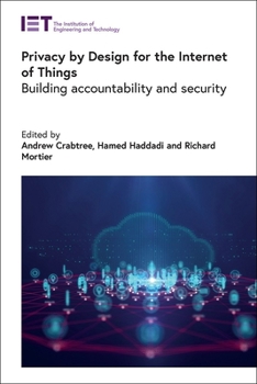 Hardcover Privacy by Design for the Internet of Things: Building Accountability and Security Book