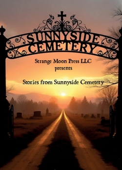 Paperback Stories from Sunnyside Cemetery Book
