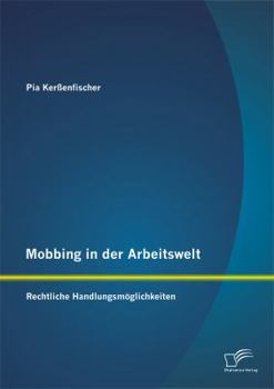 Paperback Mobbing in der Arbeitswelt: Rechtliche Handlungsmöglichkeiten [German] Book