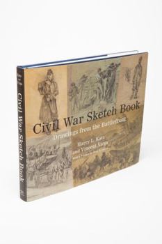 Hardcover Civil War Sketch Book: Drawings from the Battlefront Book