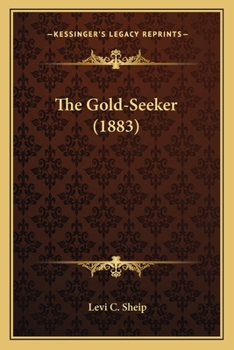 Paperback The Gold-Seeker (1883) Book