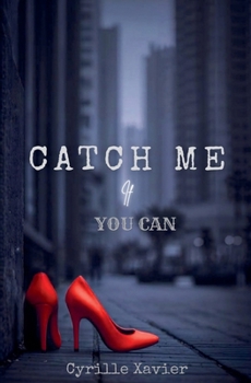Catch me if you can