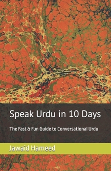 Paperback Speak Urdu in 10 Days: The Fast & Fun Guide to Conversational Urdu Book