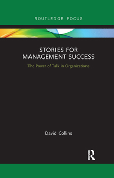 Paperback Stories for Management Success: The Power of Talk in Organizations Book