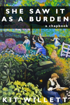 Paperback She Saw It as a Burden: a chapbook Book