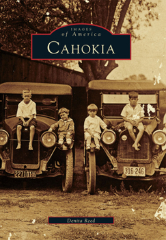 Cahokia - Book  of the Images of America: Illinois