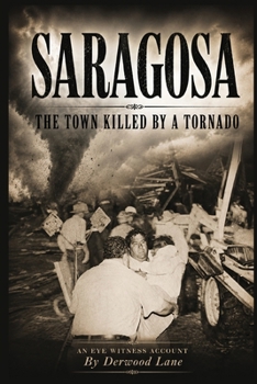 Paperback Saragosa: The Town Killed By A Tornado Book