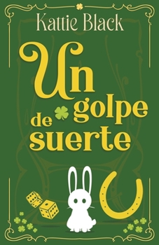 Paperback Un golpe de suerte: Mala estrella 2 [Spanish] Book