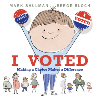 Hardcover I Voted: Making a Choice Makes a Difference Book