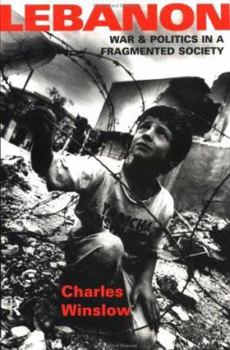 Hardcover Lebanon: War and Politics in a Fragmented Society Book
