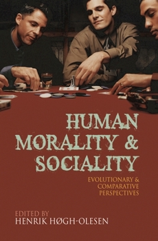 Paperback Human Morality and Sociality: Evolutionary and Comparative Perspectives Book