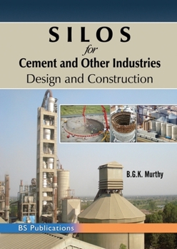 Paperback SILOS for Cement and Other Industries: Design and Construction Book
