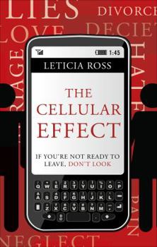 Paperback The Cellular Effect: If You're Not Ready to Leave, Don't Look Book
