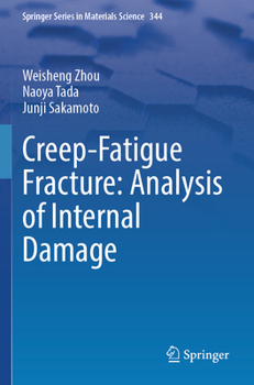 Paperback Creep-Fatigue Fracture: Analysis of Internal Damage Book