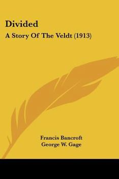 Paperback Divided: A Story Of The Veldt (1913) Book