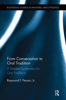 Paperback From Conversation to Oral Tradition: A Simplest Systematics for Oral Traditions Book