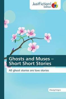 Paperback Ghosts and Muses - Short Short Stories Book