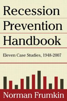 Paperback Recession Prevention Handbook: Eleven Case Studies 1948-2007 Book