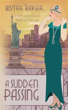 A Sudden Passing - Book #6 of the Rose Beckingham