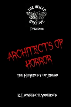 Paperback Architects of Horror: The Hegemony of Dread Book