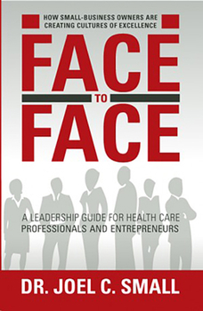 Hardcover Face to Face: A Leadership Guide for Heath Care Professionals and Entrepreneurs Book