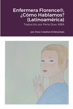 Paperback Enfermera Florence(R), ¿Cómo Hablamos? (Latinoamérica) [Spanish] Book