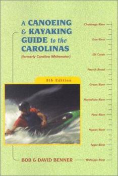 Paperback A Canoeing and Kayaking Guide to the Carolinas Book