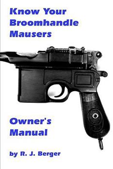 Paperback Know Your Broomhandle Mausers Book