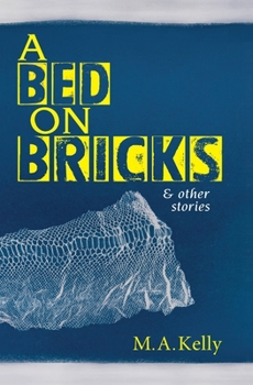 Paperback A Bed on Bricks and Other Stories Book