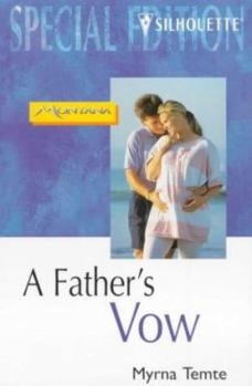 A Father's Vow - Book #3 of the Montana Mavericks: Return to Whitehorn
