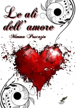 Paperback Le ali dell'amore [Italian] Book