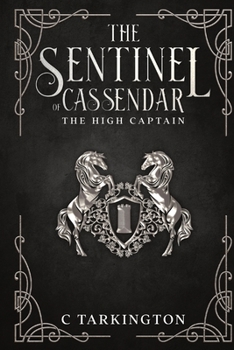 Paperback The Sentinel of Cassendar: The High Captain Book