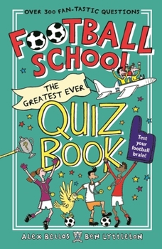 Paperback Football School: The Greatest Ever Quiz Book
