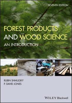 Hardcover Forest Products and Wood Science: An Introduction Book
