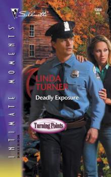 Deadly Exposure - Book #1 of the Turning Points