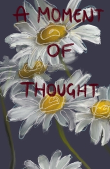 Paperback A Moment of Thought: And a little bit of envy Book