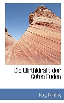 Paperback Die Wirthldraft Der Guten Fuden Book