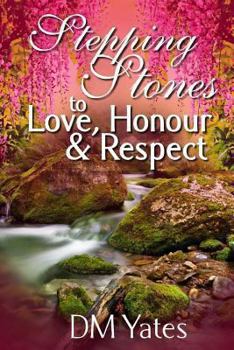 Paperback Stepping Stones to Love Honor and Respect Book