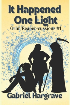 Paperback It Happened One Light: Grim Reaper-cussions #1 Book