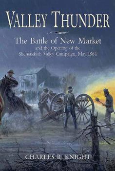 Paperback Valley Thunder: The Battle of New Market Book