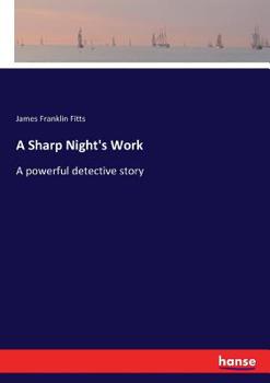 Paperback A Sharp Night's Work: A powerful detective story Book