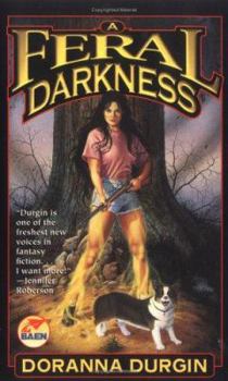 Feral Darkness - Book #1 of the A Feral Darkness