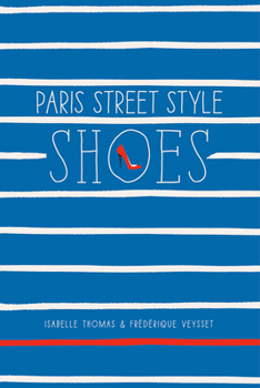 Paperback Paris Street Style: Shoes Book
