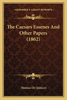 The Caesars Essanes and Other Papers