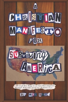 Paperback A Christian Manifesto For Surviving America Book