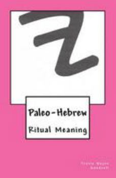 Paperback Paleo-Hebrew: Ritual Meaning Book