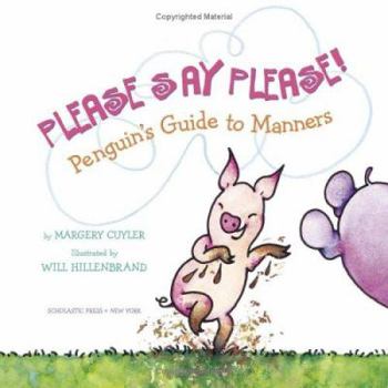 Hardcover Please Say Please!: Penguin's Guide to Manners Book