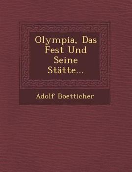 Paperback Olympia, Das Fest Und Seine Statte... [German] Book